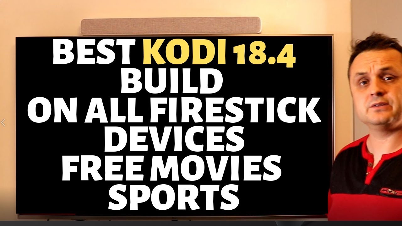 You are currently viewing FINALLY IT’S HERE!  KODI 18.4 FIRESTICK BEST UPDATE WITH BEST BUILD 2019 FREE MOVIES + MORE!